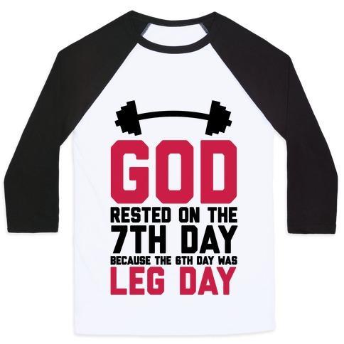 Virgin Teez  Baseball Tee Unisex Classic Baseball Tee / x-small / White/Black GOD RESTED ON THE 7TH DAY BECAUSE THE 6TH DAY WAS LEG DAY UNISEX CLASSIC BASEBALL TEE