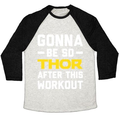 Virgin Teez  Baseball Tee Unisex Tri-Blend Baseball Tee / small / Oatmeal / Black GONNA BE SO THOR AFTER THIS WORKOUT UNISEX TRI-BLEND BASEBALL TEE