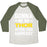 Virgin Teez  Baseball Tee Unisex Tri-Blend Baseball Tee / small / Oatmeal / Moss GONNA BE SO THOR AFTER THIS WORKOUT UNISEX TRI-BLEND BASEBALL TEE