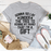 Gonna Go Lay Under The Tree T-Shirt
