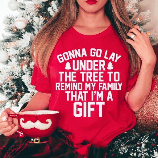 Gonna Go Lay Under The Tree T-Shirt