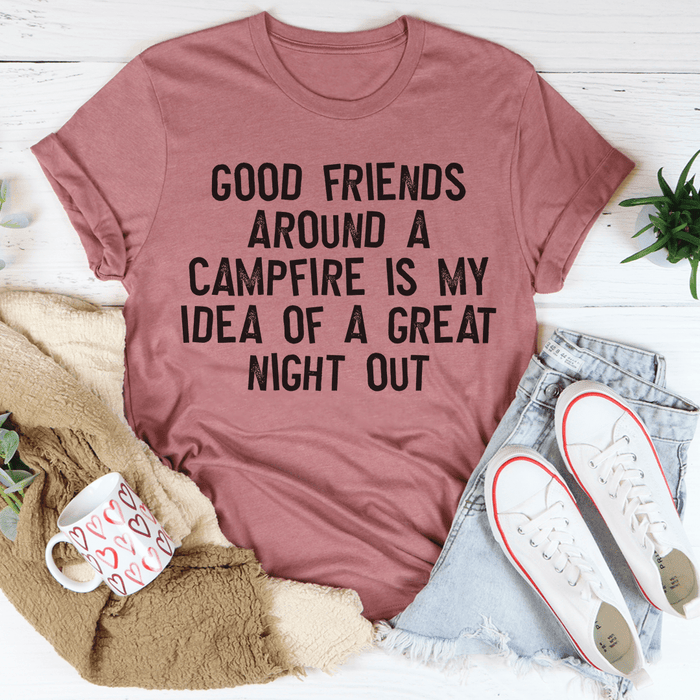 Good Friends Around At Campfire Tee