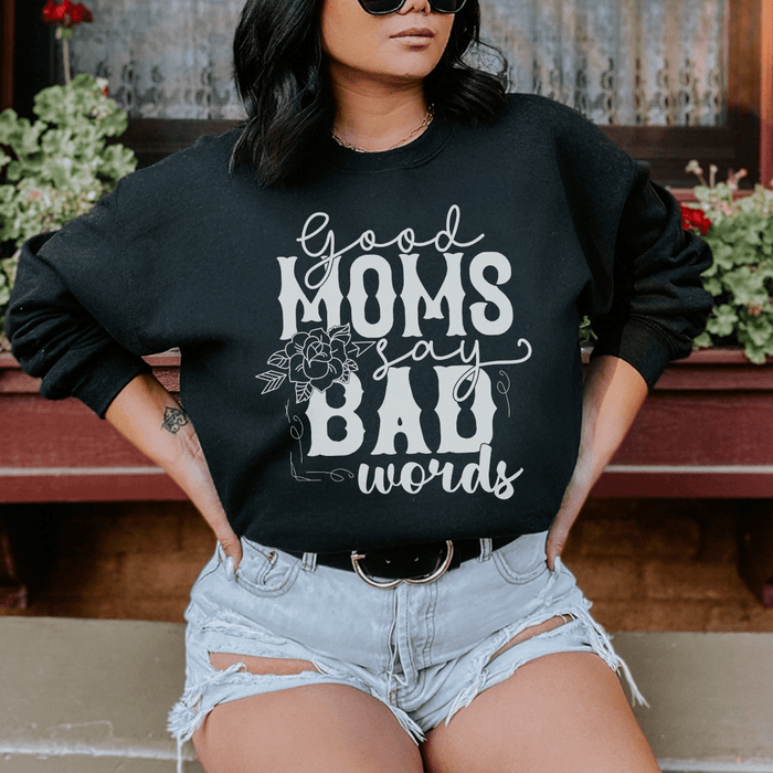Good Moms Say Bad Words