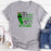 Well Paint Me Green And Call Me A Pickle T-Shirt