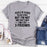People Be Scared To Say Stuff But Im Not And Thats Why I Only Got 3 Friends T-Shirt
