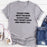 The Best Thing About The Good Old Days T-Shirt