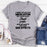 I Need To Go On Medication T-Shirt