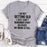 Im Not Getting Old T-Shirt