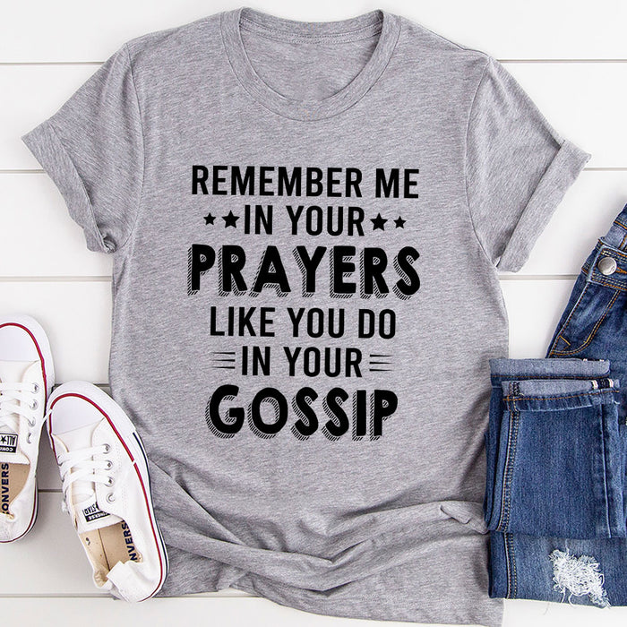 Remember Me In Your Prayers T-Shirt