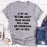 At My Age Getting Lucky T-Shirt