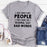 I Just Dont Like People T-Shirt