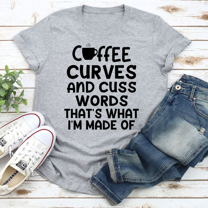 Coffee Curves & Cuss Words T-Shirt
