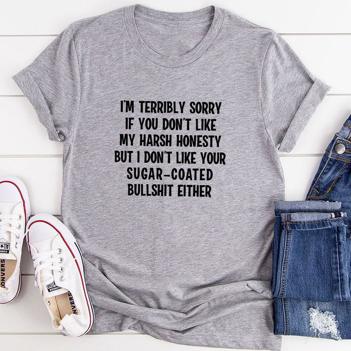 Im Terribly Sorry T-Shirt