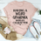Having A Weird Grandma Builds Character T-Shirt