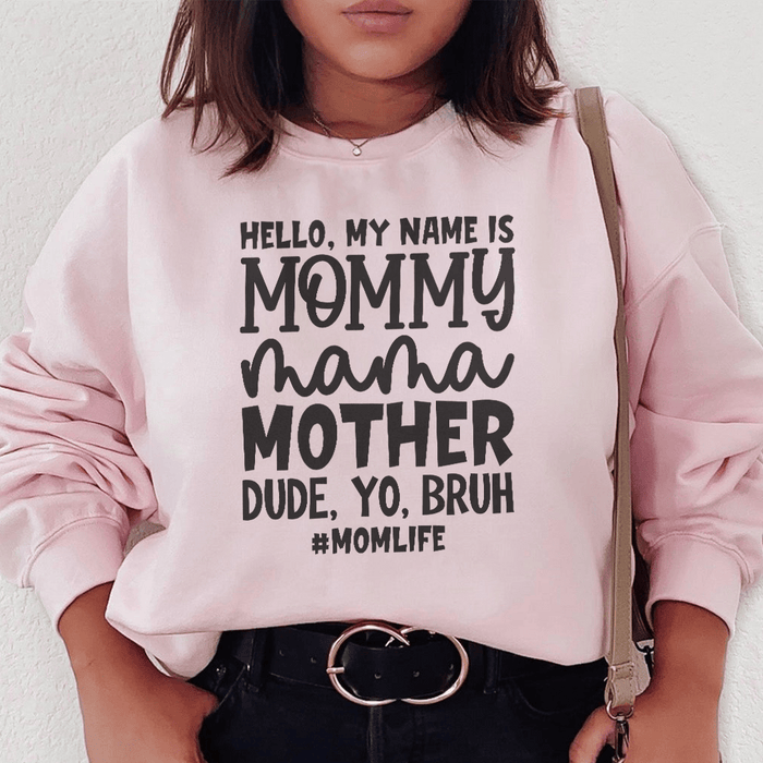 Hello My Name Is Mommy