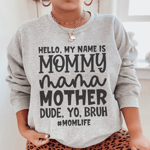 Hello My Name Is Mommy