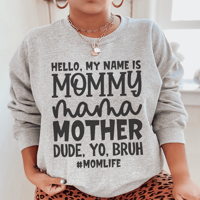 Hello My Name Is Mommy