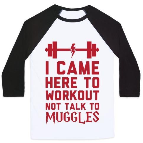 Virgin Teez  Baseball Tee Unisex Classic Baseball Tee / x-small / White/Black I CAME HERE TO WORKOUT NOT TALK TO MUGGLES UNISEX CLASSIC BASEBALL TEE