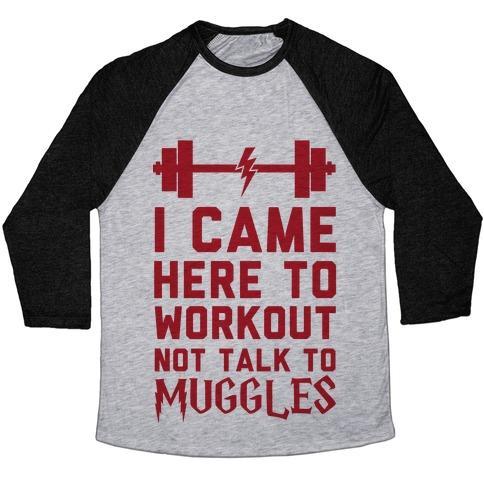Virgin Teez  Baseball Tee Unisex Tri-Blend Baseball Tee / small / Athletic Gray / Black I CAME HERE TO WORKOUT NOT TALK TO MUGGLES UNISEX TRI-BLEND BASEBALL TEE