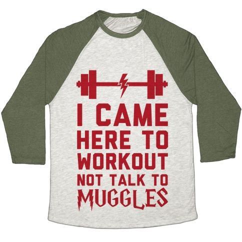 Virgin Teez  Baseball Tee Unisex Tri-Blend Baseball Tee / small / Oatmeal / Moss I CAME HERE TO WORKOUT NOT TALK TO MUGGLES UNISEX TRI-BLEND BASEBALL TEE
