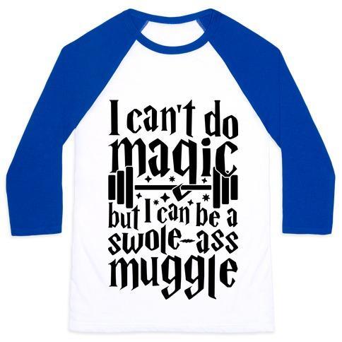Virgin Teez  Baseball Tee Unisex Classic Baseball Tee / x-small / White/Blue I CAN BE A SWOLE-ASS MUGGLE UNISEX CLASSIC BASEBALL TEE