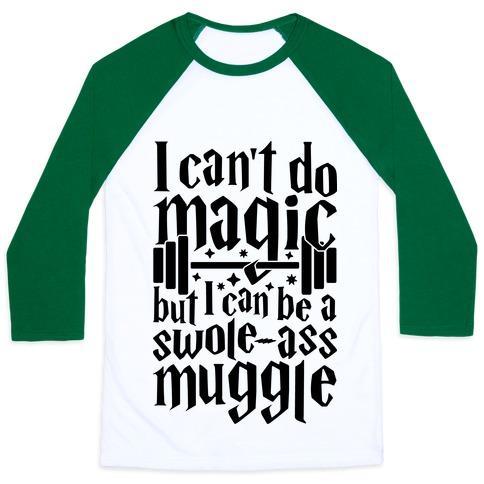 Virgin Teez  Baseball Tee Unisex Classic Baseball Tee / x-small / White/Dark Green I CAN BE A SWOLE-ASS MUGGLE UNISEX CLASSIC BASEBALL TEE