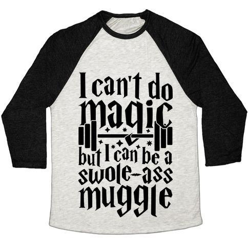 Virgin Teez  Baseball Tee Unisex Tri-Blend Baseball Tee / small / Oatmeal / Black I CAN BE A SWOLE-ASS MUGGLE UNISEX TRI-BLEND BASEBALL TEE