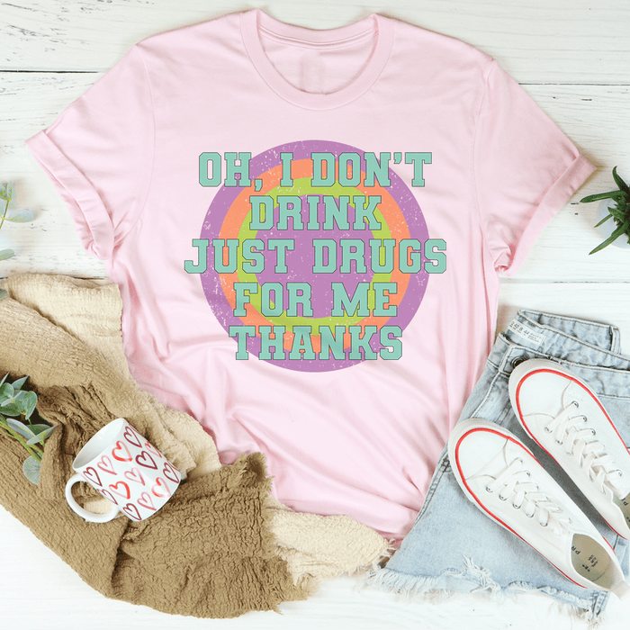 I Don't Drink Tee