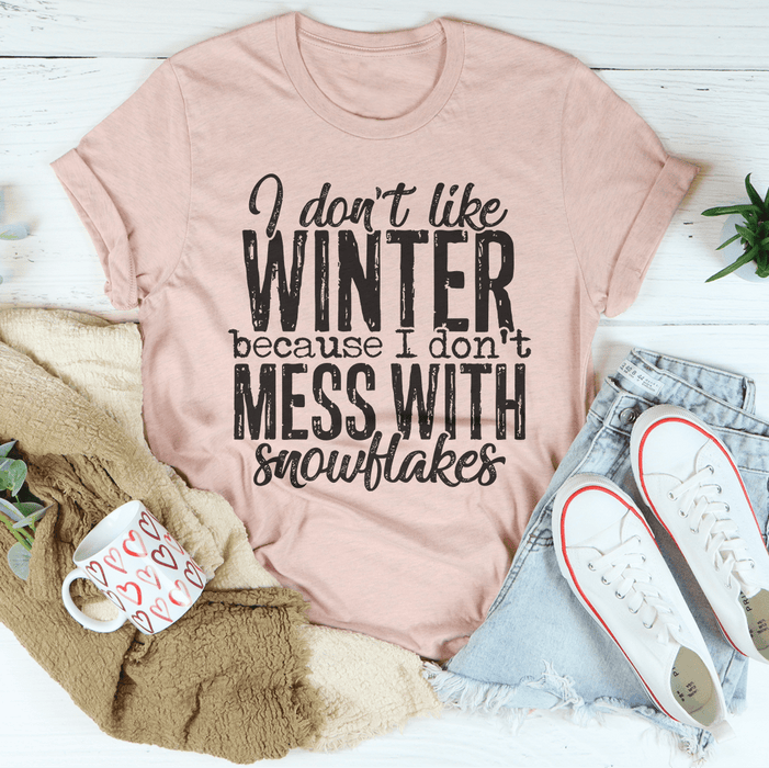 I Don't Like Winter Tee