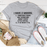 I Have 2 Moods T-Shirt