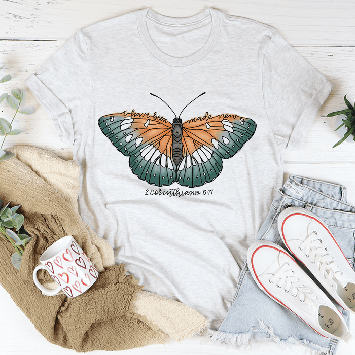 I Have Been Made New 2 Corinthians 5:17 Tee