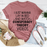 I Just Wanna Lay In Bed Tee