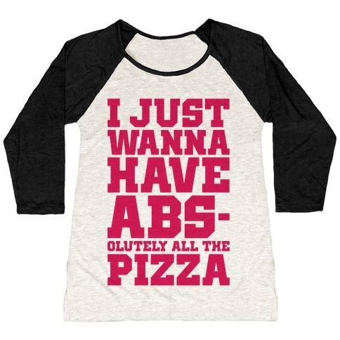 Virgin Teez  Baseball Tee Women's Tri-Blend Baseball Tee / small / Oatmeal / Black I JUST WANT ABS-OLUTELY ALL THE PIZZA WOMEN'S TRI-BLEND BASEBALL TEE