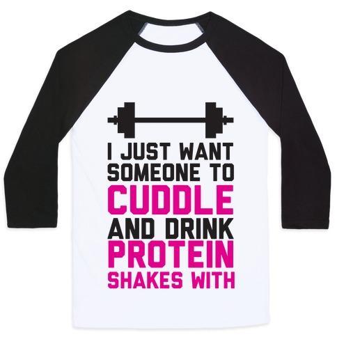 Virgin Teez  Baseball Tee Unisex Classic Baseball Tee / x-small / White/Black I JUST WANT SOMEONE TO CUDDLE AND DRINK PROTEIN SHAKES WITH UNISEX CLASSIC BASEBALL TEE