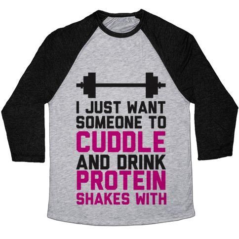 Virgin Teez  Baseball Tee Unisex Tri-Blend Baseball Tee / small / Athletic Gray / Black I JUST WANT SOMEONE TO CUDDLE AND DRINK PROTEIN SHAKES WITH UNISEX TRI-BLEND BASEBALL TEE