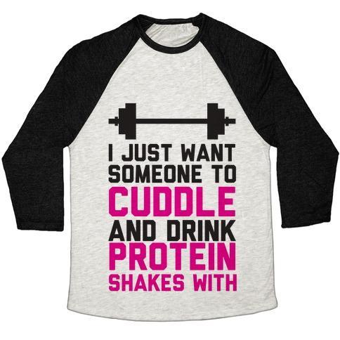 Virgin Teez  Baseball Tee Unisex Tri-Blend Baseball Tee / small / Oatmeal / Black I JUST WANT SOMEONE TO CUDDLE AND DRINK PROTEIN SHAKES WITH UNISEX TRI-BLEND BASEBALL TEE