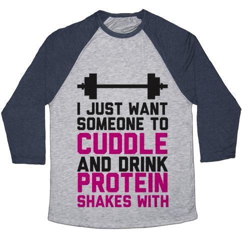 Virgin Teez  Baseball Tee Unisex Tri-Blend Baseball Tee / small / Athletic Gray / Navy I JUST WANT SOMEONE TO CUDDLE AND DRINK PROTEIN SHAKES WITH UNISEX TRI-BLEND BASEBALL TEE