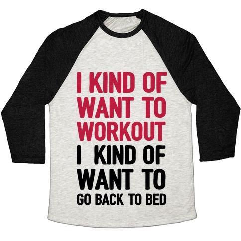Virgin Teez  Baseball Tee Unisex Tri-Blend Baseball Tee / small / Oatmeal / Black I KIND OF WANT TO WORKOUT, I KIND OF WANT TO GO BACK TO BED UNISEX TRI-BLEND BASEBALL TEE
