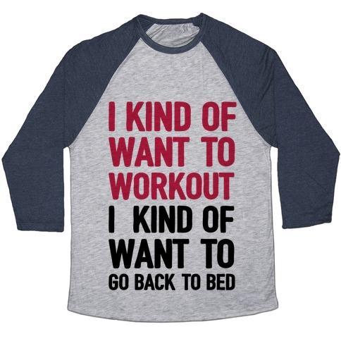 Virgin Teez  Baseball Tee Unisex Tri-Blend Baseball Tee / small / Athletic Gray / Navy I KIND OF WANT TO WORKOUT, I KIND OF WANT TO GO BACK TO BED UNISEX TRI-BLEND BASEBALL TEE