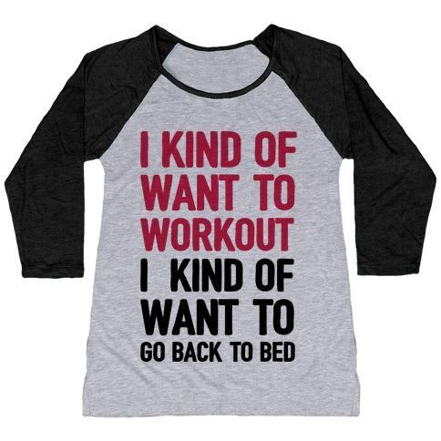 Virgin Teez  Baseball Tee Women's Tri-Blend Baseball Tee / small / Athletic Gray / Black I KIND OF WANT TO WORKOUT, I KIND OF WANT TO GO BACK TO BED WOMEN'S TRI-BLEND BASEBALL TEE