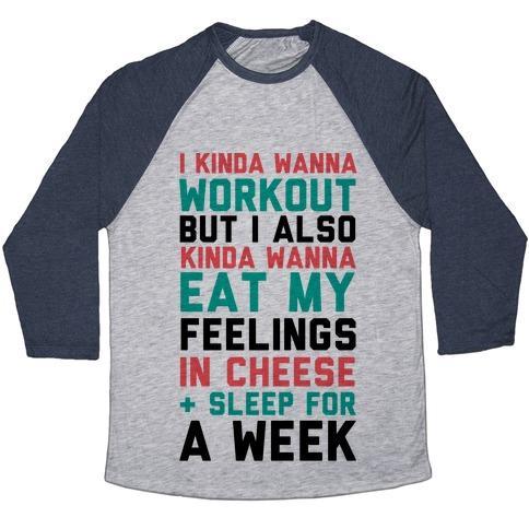 Virgin Teez  Baseball Tee Unisex Tri-Blend Baseball Tee / small / Athletic Gray / Navy I KINDA WANNA WORKOUT BUT I ALSO KINDA WANNA EAT MY FEELINGS IN CHEESE AND SLEEP FOR A WEEK UNISEX TRI-BLEND BASEBALL TEE