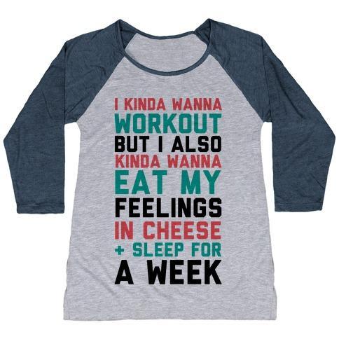 Virgin Teez  Baseball Tee Women's Tri-Blend Baseball Tee / small / Athletic Gray / Navy I KINDA WANNA WORKOUT BUT I ALSO KINDA WANNA EAT MY FEELINGS IN CHEESE AND SLEEP FOR A WEEK WOMEN'S TRI-BLEND BASEBALL TEE