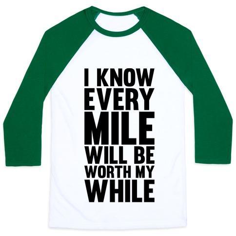 Virgin Teez  Baseball Tee Unisex Classic Baseball Tee / x-small / White/Dark Green I KNOW EVERY MILE WILL BE WORTH MY WHILE UNISEX CLASSIC BASEBALL TEE