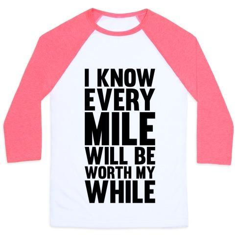 Virgin Teez  Baseball Tee Unisex Classic Baseball Tee / x-small / White/Neon Pink I KNOW EVERY MILE WILL BE WORTH MY WHILE UNISEX CLASSIC BASEBALL TEE