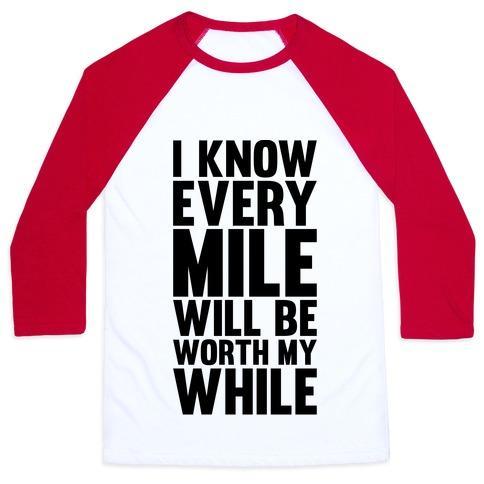 Virgin Teez  Baseball Tee Unisex Classic Baseball Tee / x-small / White/Red I KNOW EVERY MILE WILL BE WORTH MY WHILE UNISEX CLASSIC BASEBALL TEE