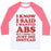 Virgin Teez  Baseball Tee Unisex Classic Baseball Tee / x-small / White/Neon Pink I KNOW I SAID I WANTED ABS BUT I THINK I'LL JUST DIE INSTEAD UNISEX CLASSIC BASEBALL TEE