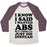 Virgin Teez  Baseball Tee Unisex Tri-Blend Baseball Tee / small / Oatmeal / Maroon I KNOW I SAID I WANTED ABS BUT I THINK I'LL JUST DIE INSTEAD UNISEX TRI-BLEND BASEBALL TEE