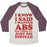 Virgin Teez  Baseball Tee Unisex Tri-Blend Baseball Tee / small / Oatmeal / Maroon I KNOW I SAID I WANTED ABS BUT I THINK I'LL JUST DIE INSTEAD UNISEX TRI-BLEND BASEBALL TEE