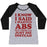 Virgin Teez  Baseball Tee Women's Tri-Blend Baseball Tee / small / Athletic Gray / Black I KNOW I SAID I WANTED ABS BUT I THINK I'LL JUST DIE INSTEAD WOMEN'S TRI-BLEND BASEBALL TEE