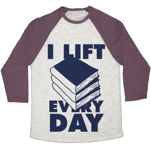 Virgin Teez  Baseball Tee Unisex Tri-Blend Baseball Tee / small / Oatmeal / Maroon I LIFT (BOOKS) EVERY DAY UNISEX TRI-BLEND BASEBALL TEE